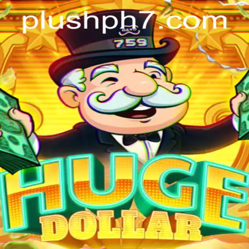 Exploring HugeDollar: The Game Dominating the Plush Ph Scene