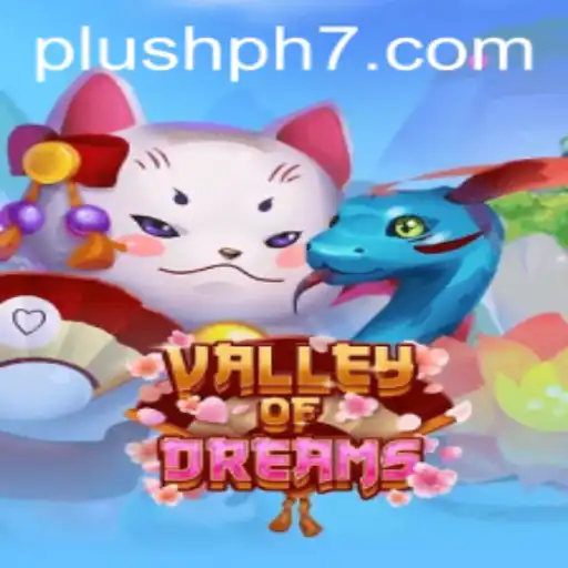 Discover the Enchanting World of ValleyofDreams: A Plush PH Adventure