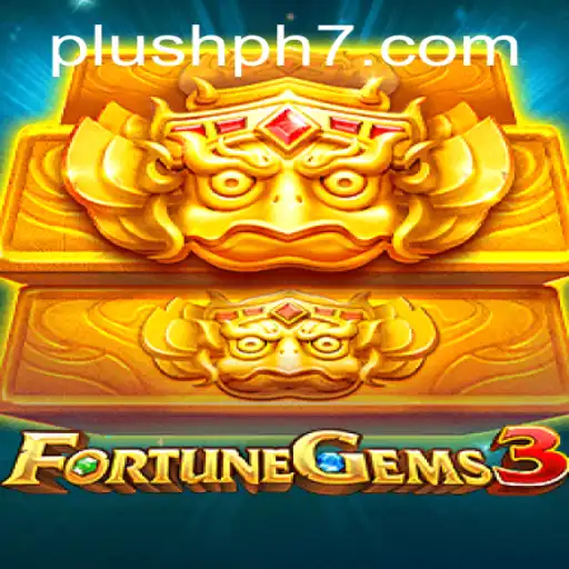 Discover the Exciting World of FortuneGems3 with Plush Ph
