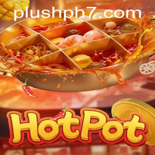 Exploring the Exciting World of Hotpot: The Ultimate Guide to Playing and Winning Plush Ph