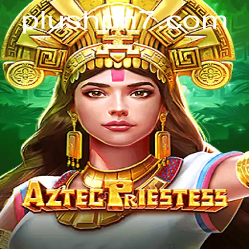 Exploring the Mystical World of AztecPriestess: A Modern Adventure