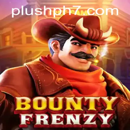 Unveiling BountyFrenzy: The Thrills of Plush PH Adventure