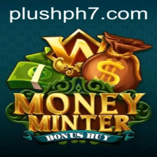 Exploring the Intriguing World of MoneyMinterBonusBuy: A Plush PH Adventure